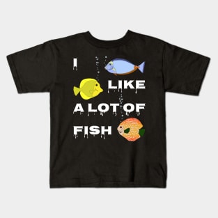 I like a lot of fish Kids T-Shirt